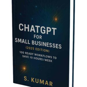 ChatGPT for Small Business: Boost Productivity, Save Time, and Grow Smarter